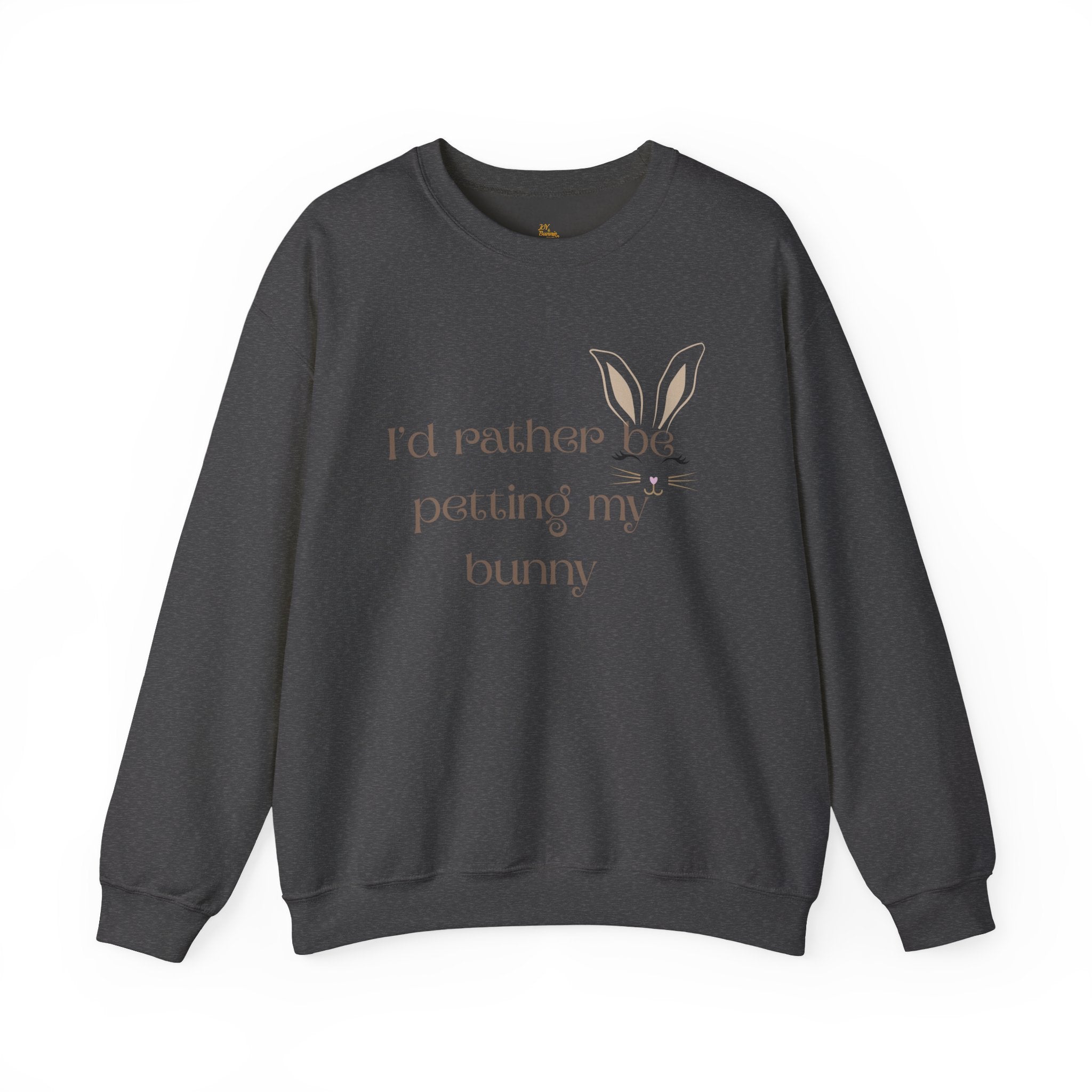 I'd Rather Be Petting My Bunny Sweatshirt
