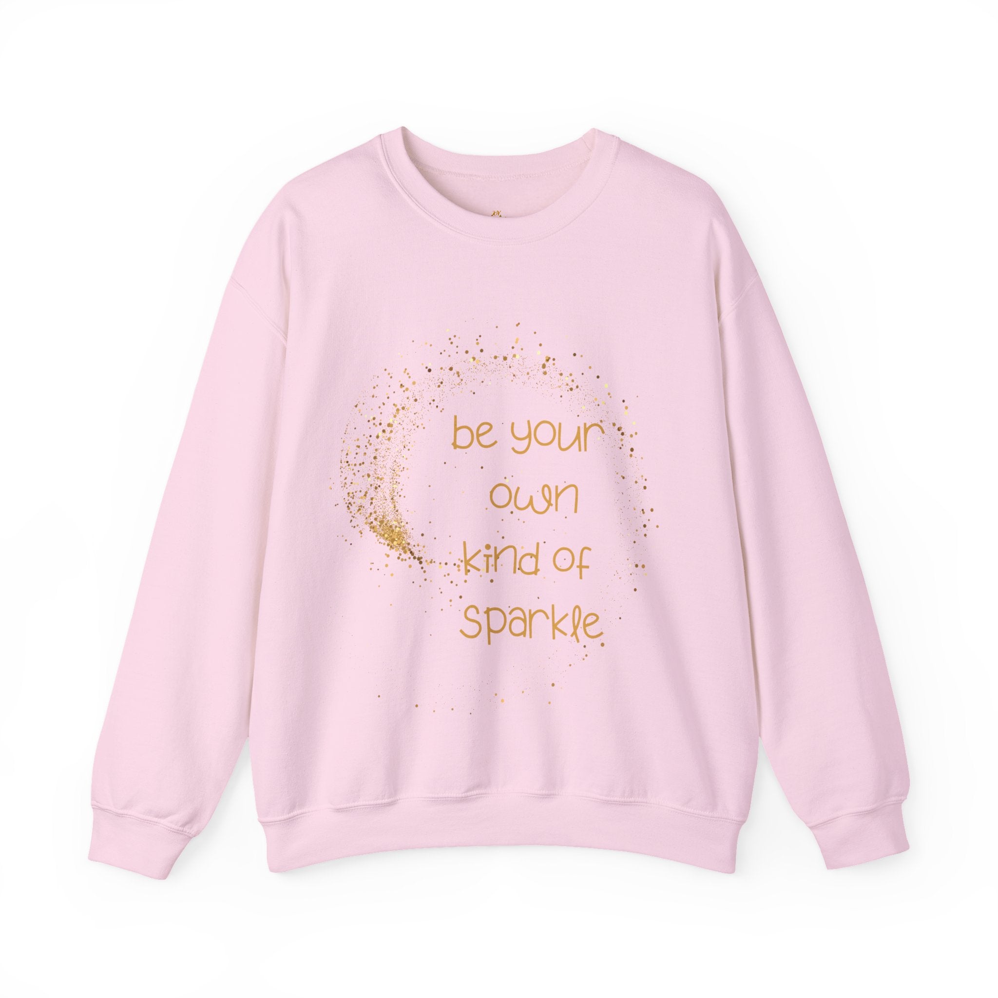 Be Your Own Kind of Sparkle Sweatshirt Crewneck