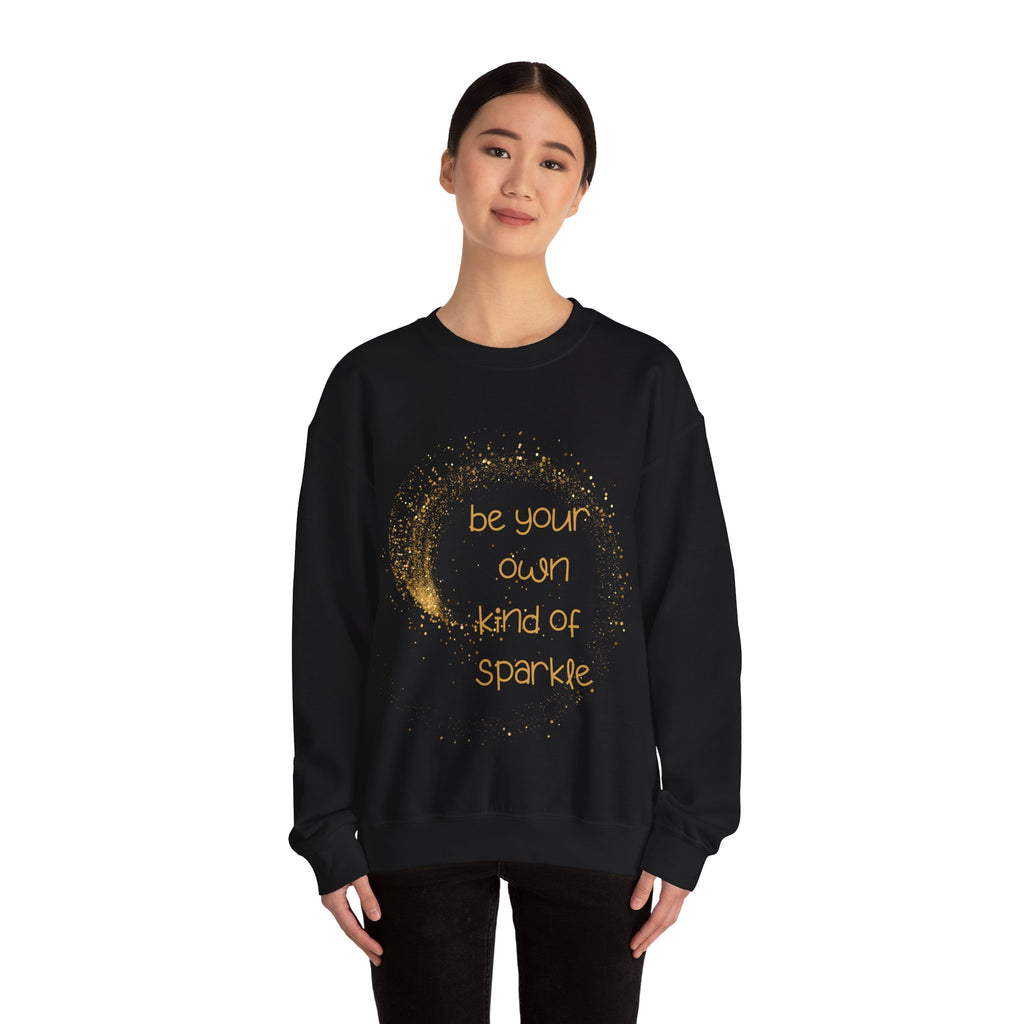 Be Your Own Kind of Sparkle Sweatshirt Crewneck