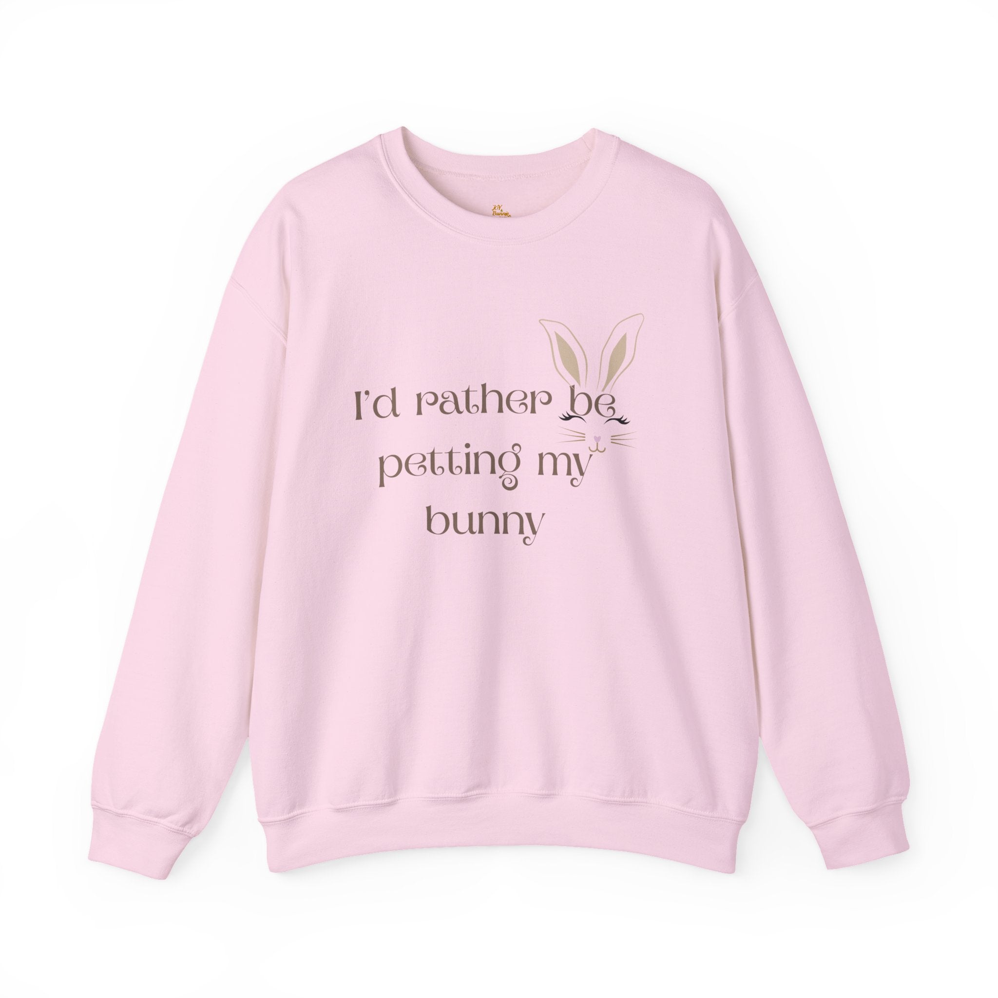 I'd Rather Be Petting My Bunny Sweatshirt
