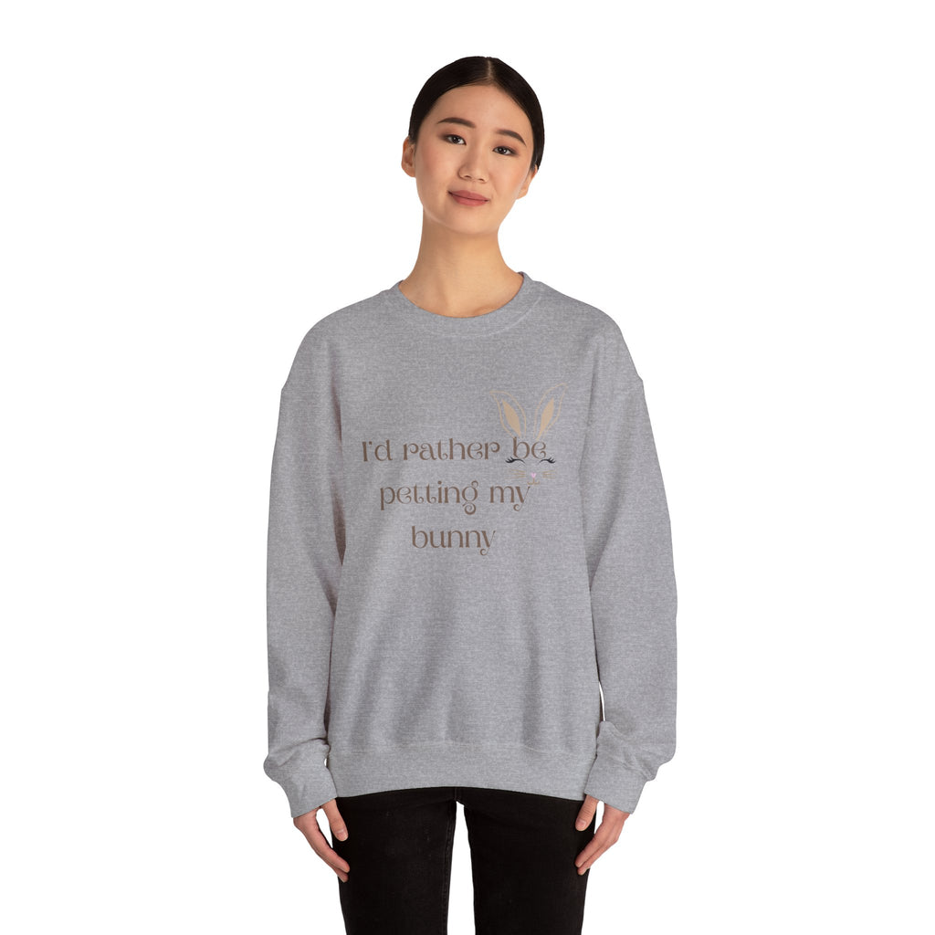 I'd Rather Be Petting My Bunny Sweatshirt