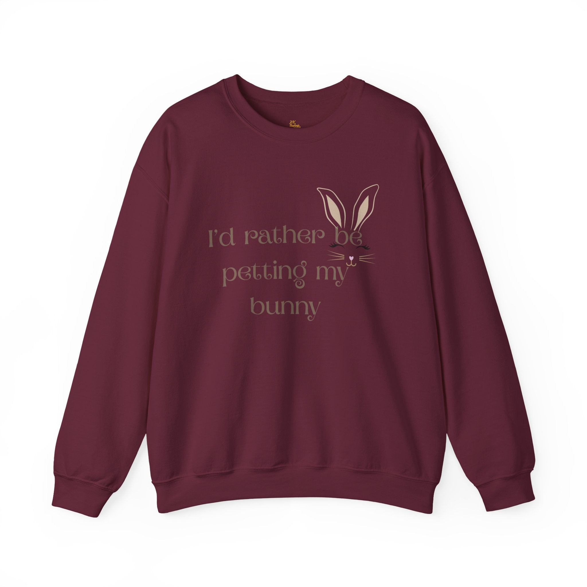 I'd Rather Be Petting My Bunny Sweatshirt