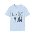 Bun Mom Unisex Softstyle T-Shirt - Cute Gift idea