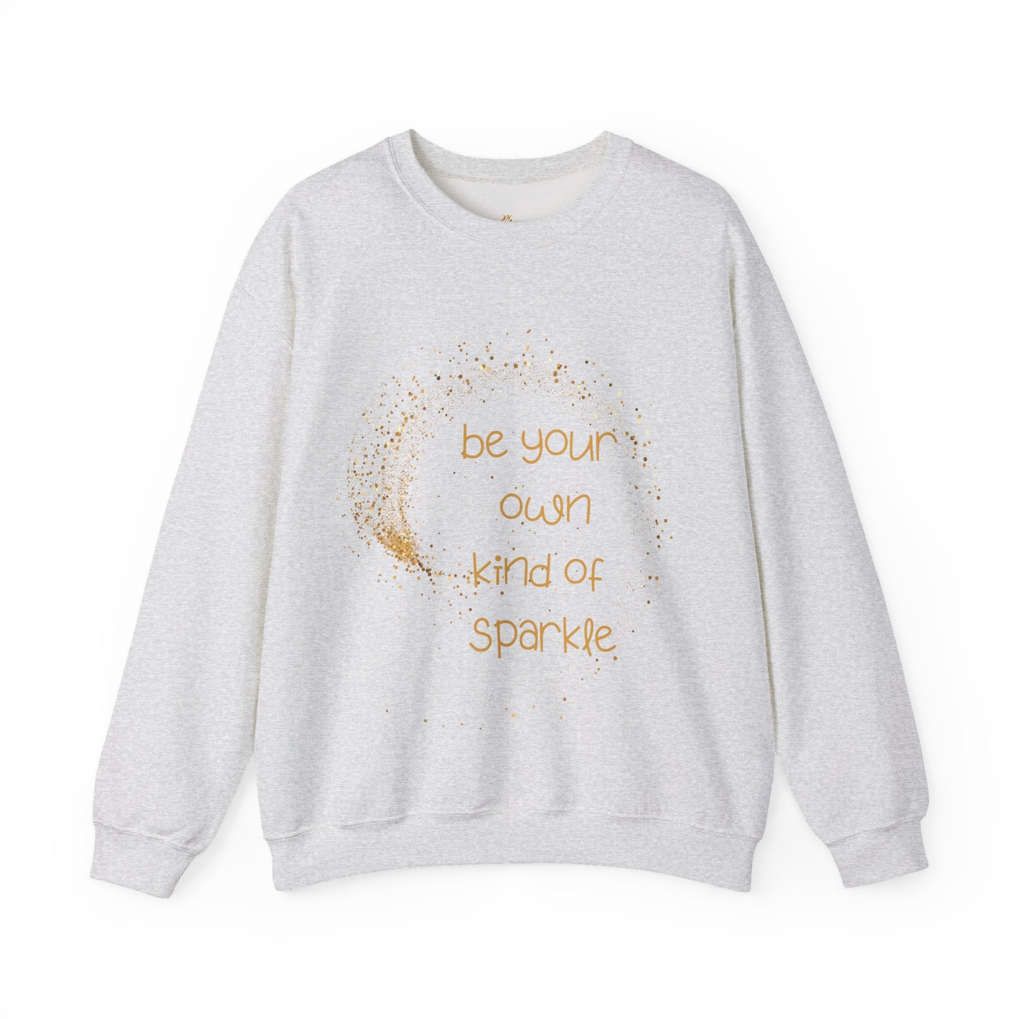 Be Your Own Kind of Sparkle Sweatshirt Crewneck