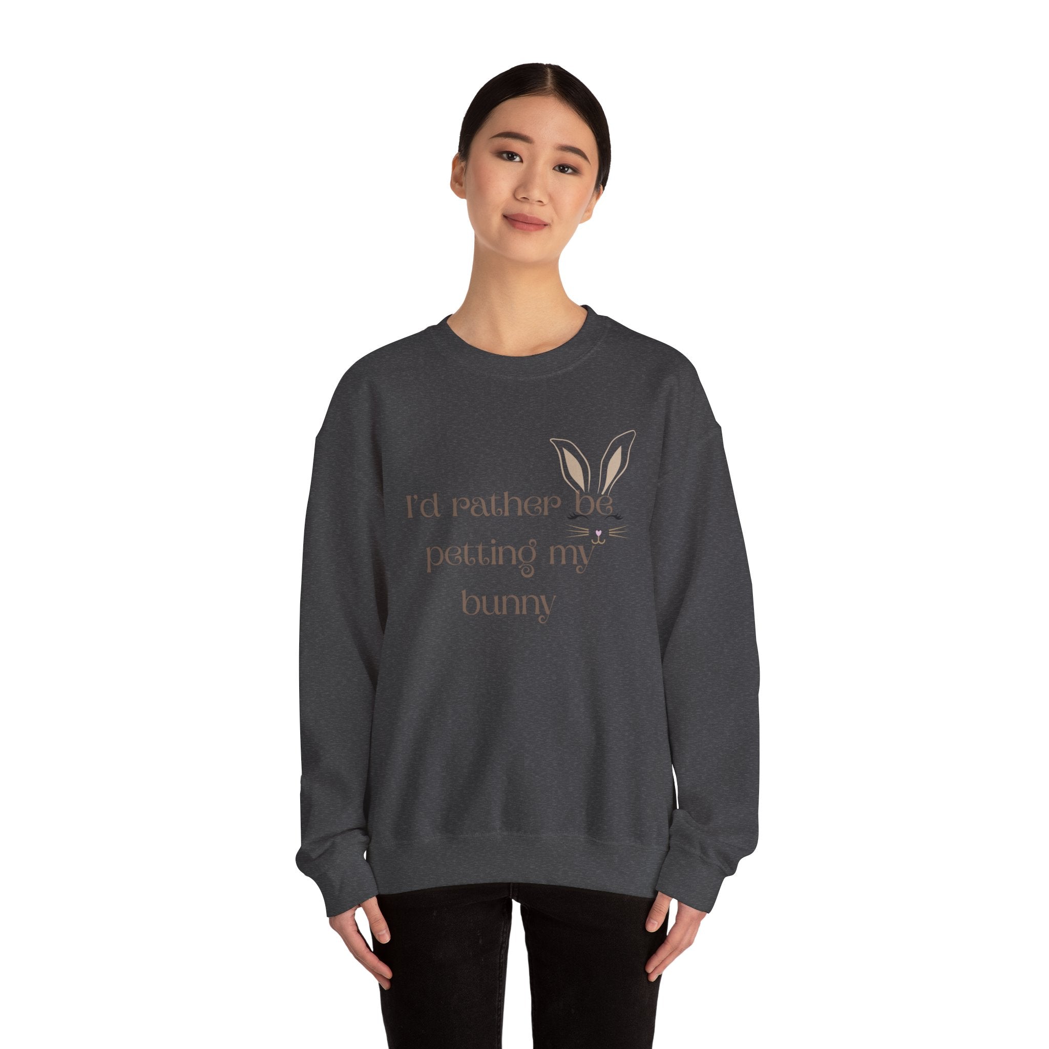 I'd Rather Be Petting My Bunny Sweatshirt