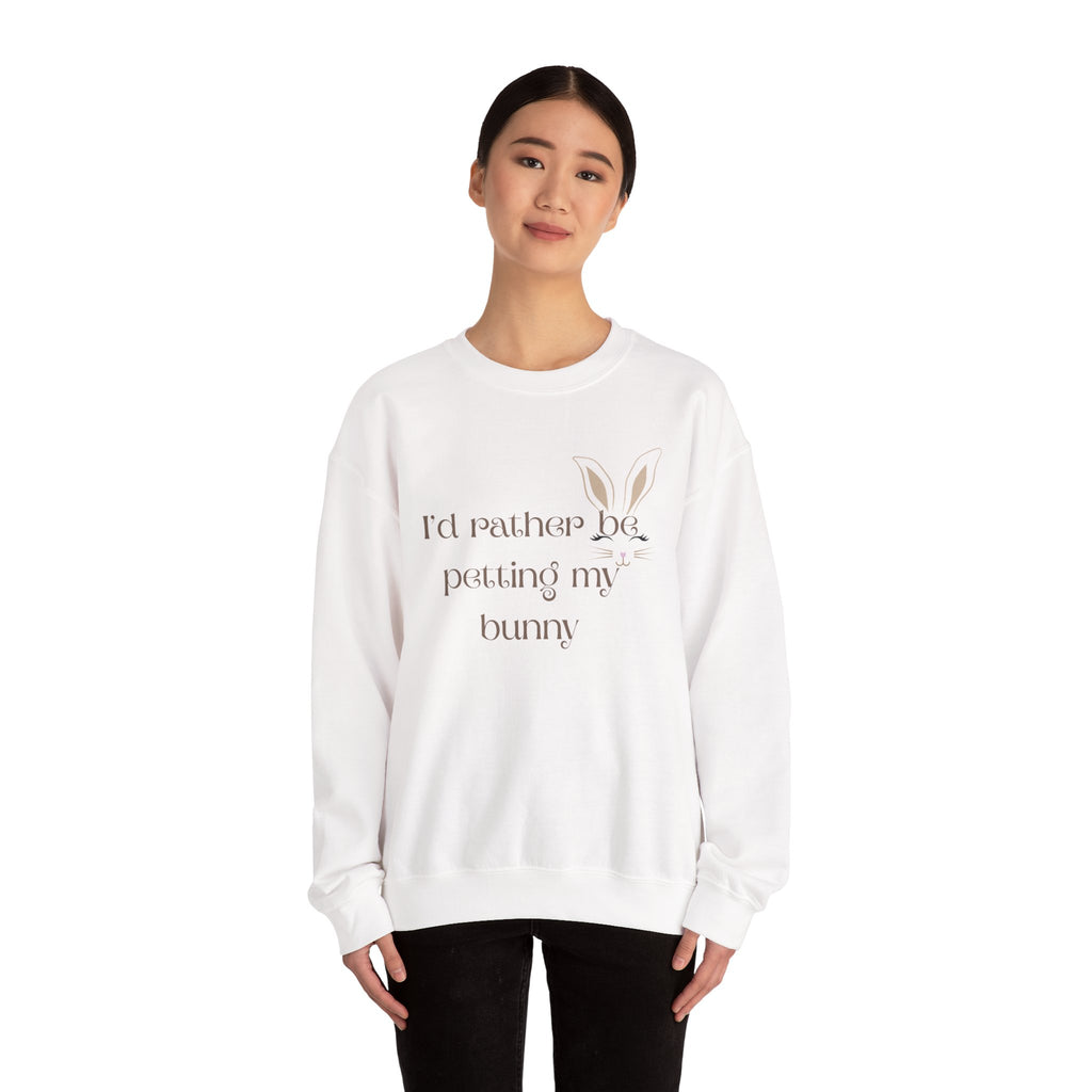 I'd Rather Be Petting My Bunny Sweatshirt