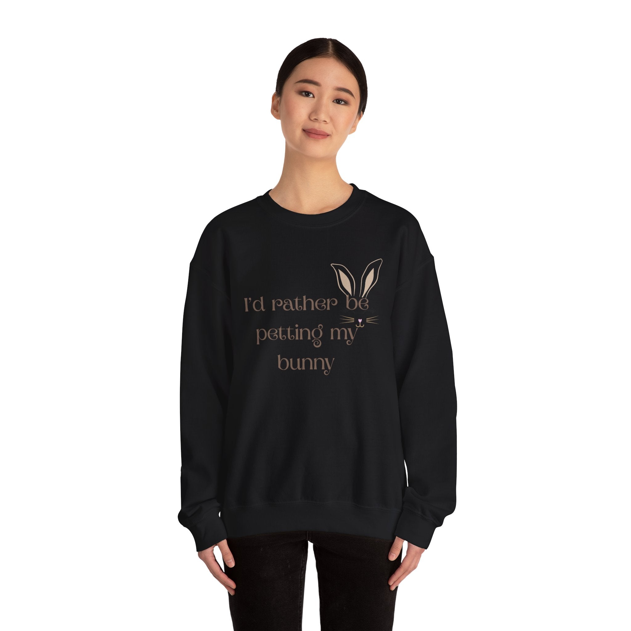 I'd Rather Be Petting My Bunny Sweatshirt