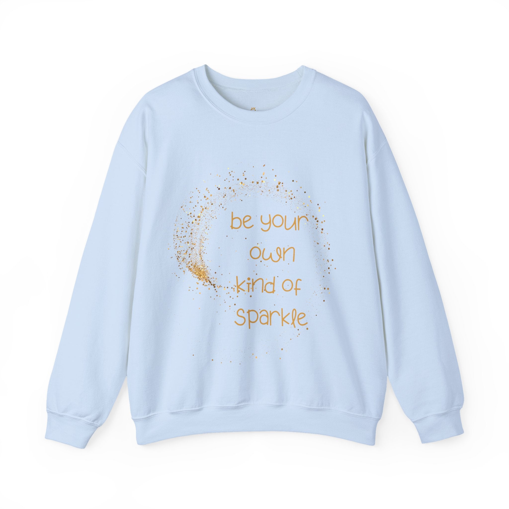 Be Your Own Kind of Sparkle Sweatshirt Crewneck