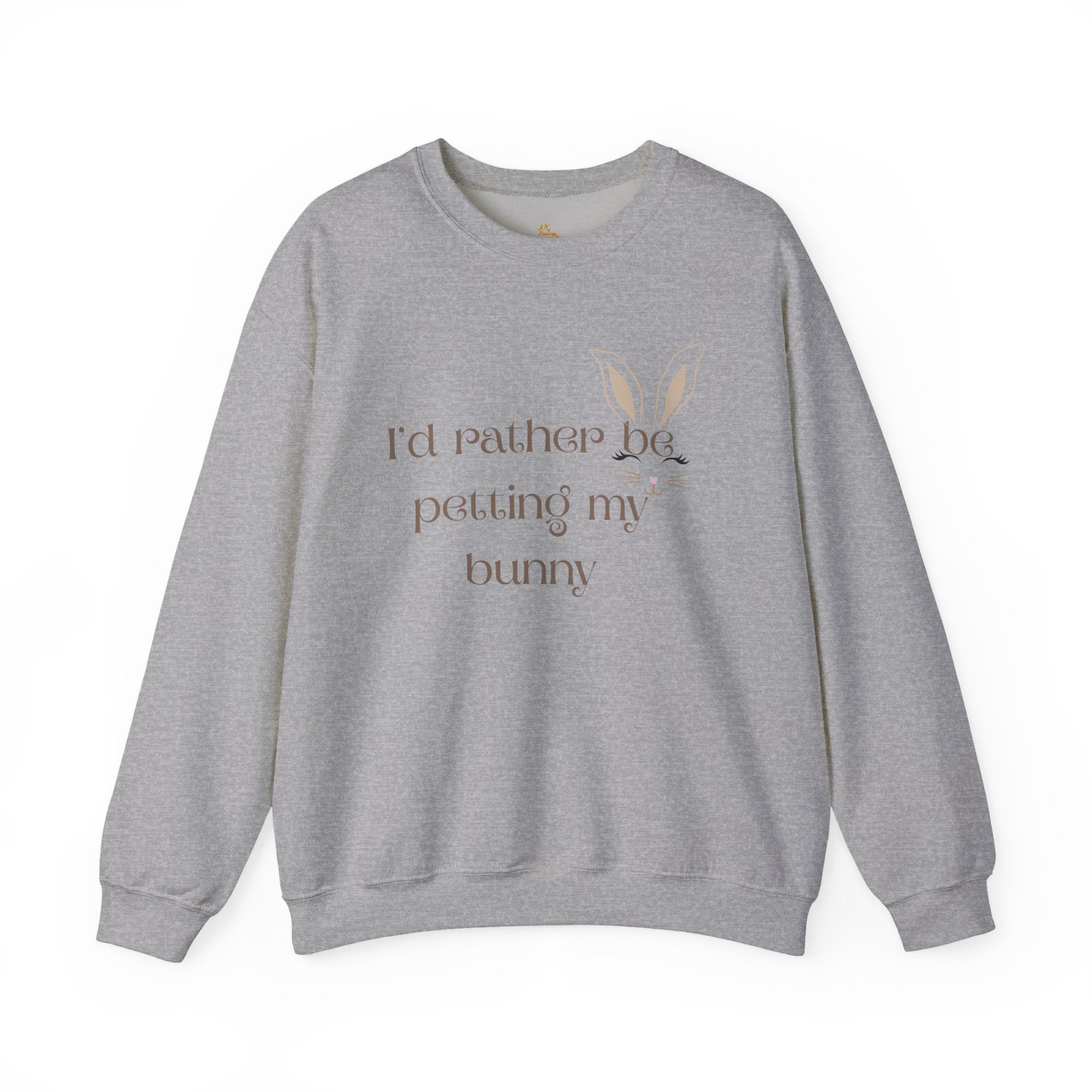 I'd Rather Be Petting My Bunny Sweatshirt