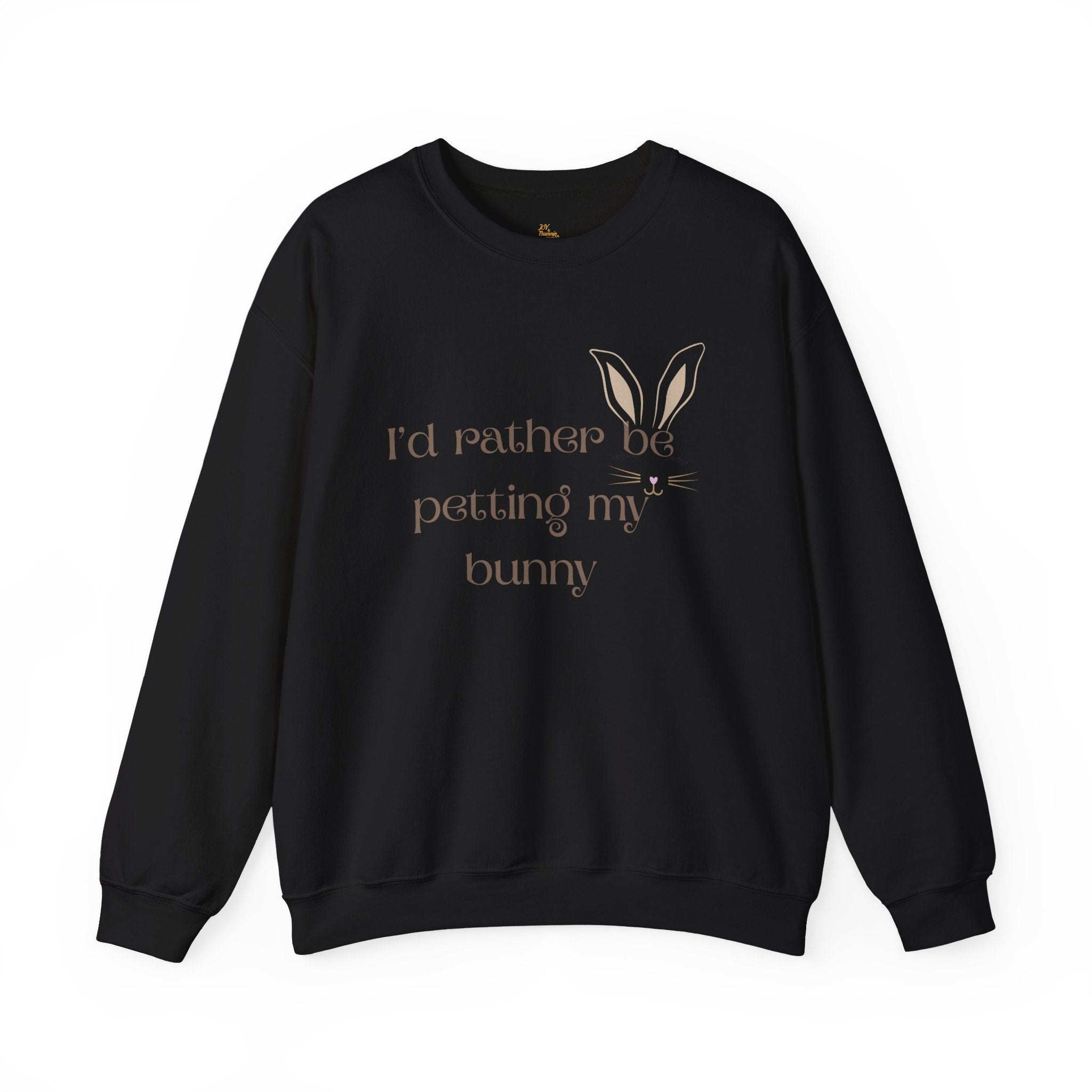 I'd Rather Be Petting My Bunny Sweatshirt